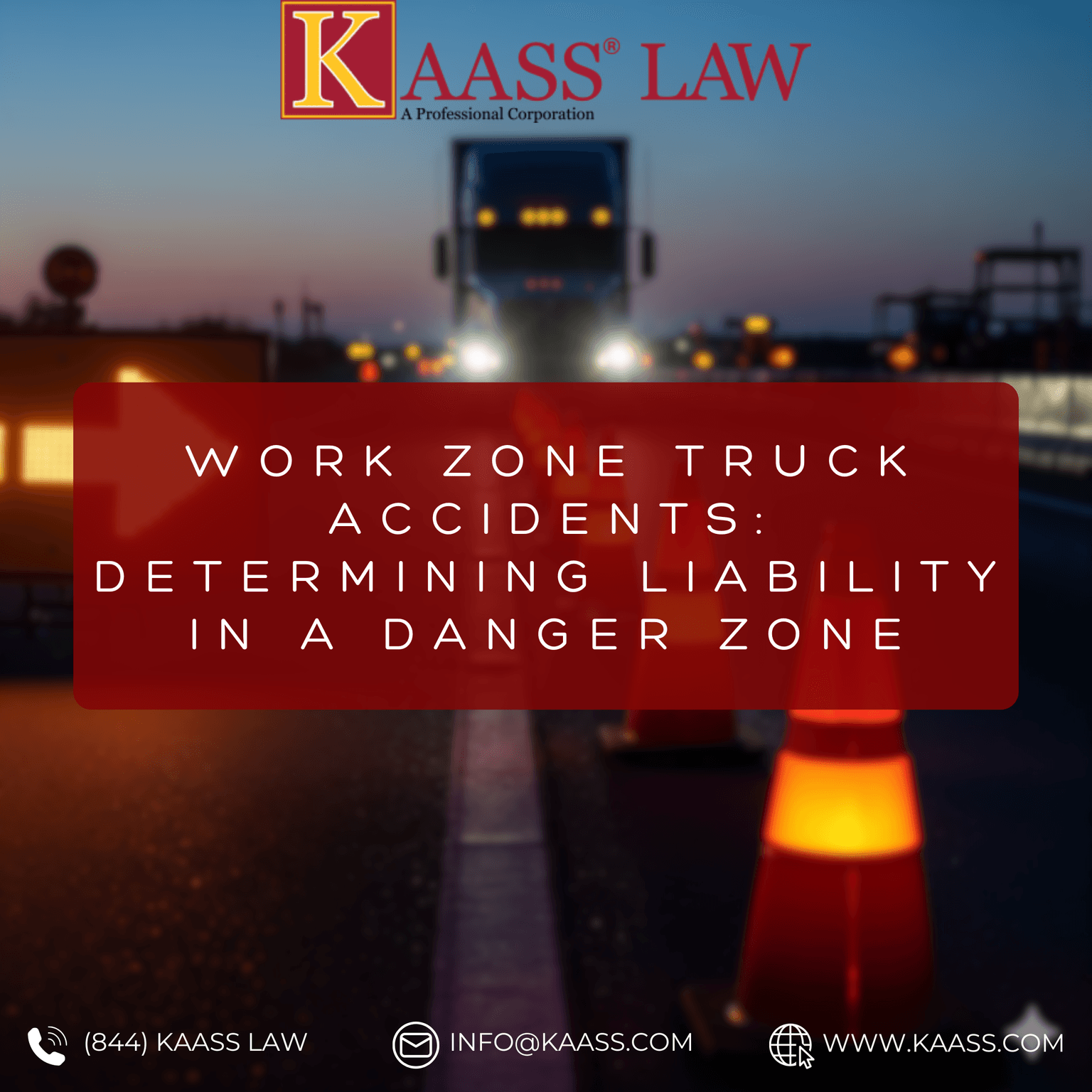 Work Zone Truck Accidents: Determining Liability in a Danger Zone